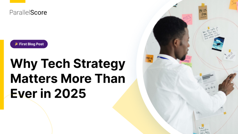 Why Tech Strategy Matters More Than Ever in 2025 